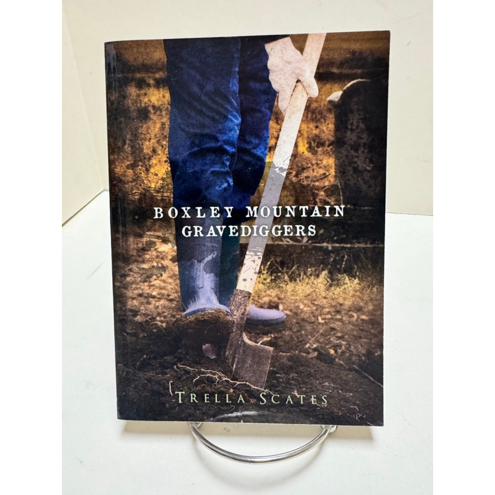 Boxley Mountain Gravediggers by Trella Scates (2013, Paperback, SIGNED)